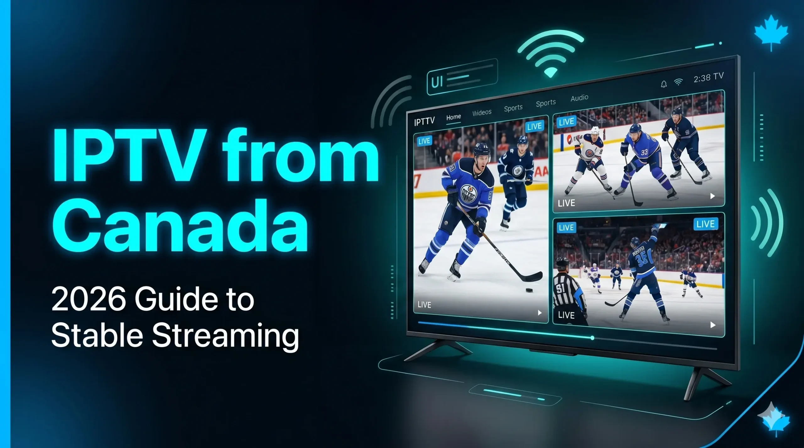 Featured image for IPTV from Canada 2026 guide showing stable live sports streaming on a modern TV with Canadian-themed design and hockey visuals.