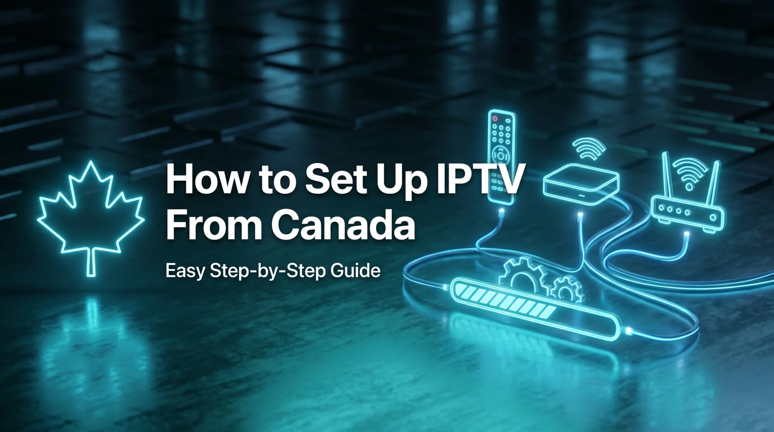 A 3D neon diagram showing a remote control, IPTV box, and Wi-Fi router connected by glowing fiber-optic lines with a progress loading bar and a Canadian maple leaf icon on a dark modern background.