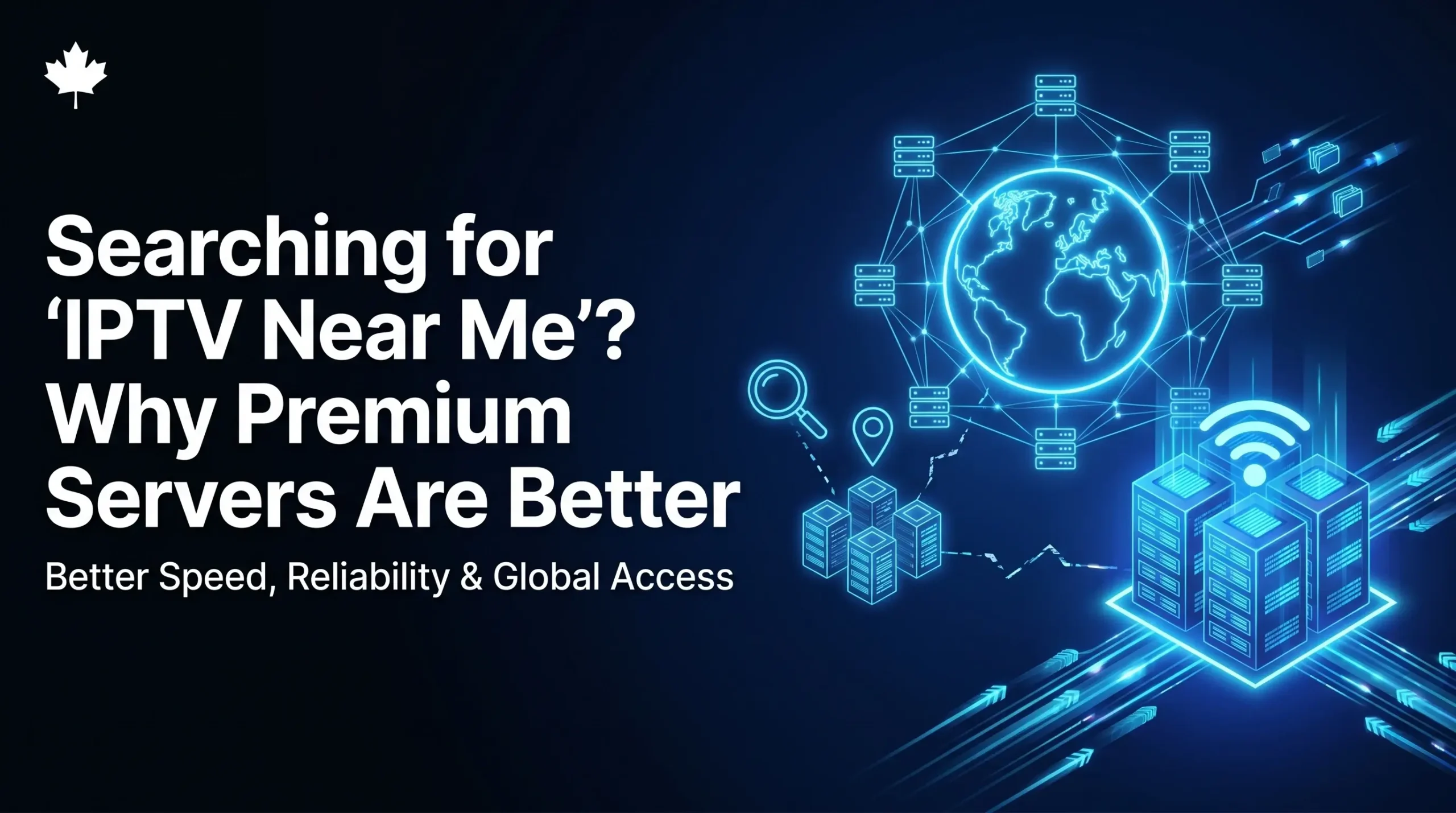 A high-tech digital illustration showing a glowing blue globe connected to server racks and cloud nodes, with a magnifying glass searching for local services and bold text explaining why premium cloud servers offer better speed and reliability.